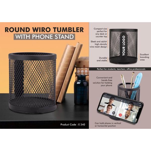 ROUND WIRO TUMBLER WITH PHONE STAND 